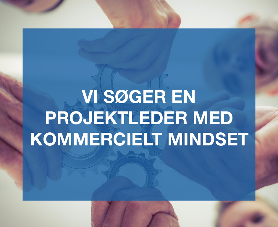Stenhøj Danmark søger en projektleder med kommercielt mindset