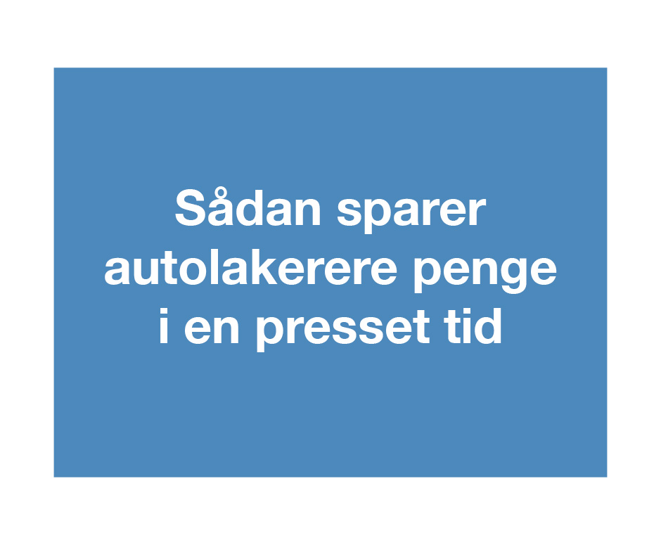 Sådan sparer autolakerere penge i en presset tid