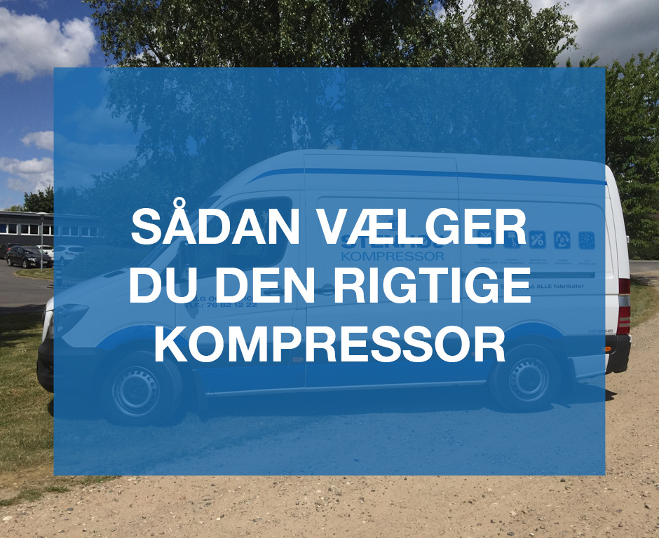 Sådan vælger du den rigtige kompressor